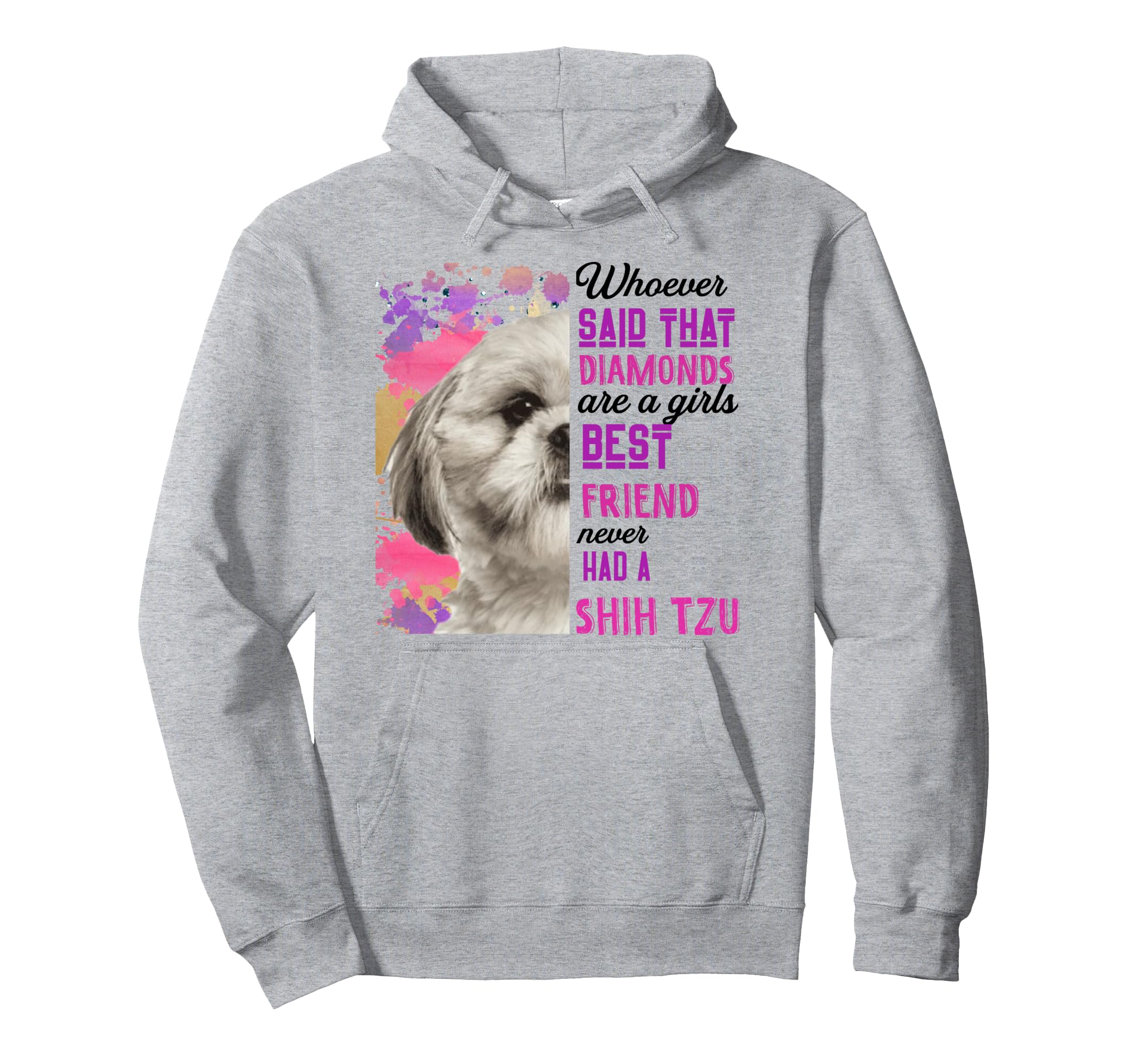 Shih Tzu are a girl best friend funny dog mom Pullover Hoodie