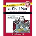 The Politically Incorrect Guide to the Civil War (The Politically Incorrect Guides)