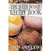 Bath Bomb Recipe Book: The Simple Guide to Making Bath Bombs: Simple ...