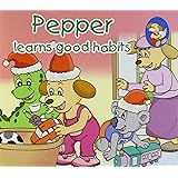 Pepper Learns Good Habits