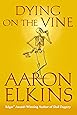 Dying On The Vine A Gideon Oliver Mystery Aaron Elkins