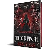 Eldritch (Deluxe Edition) (The Eating Woods, 2)