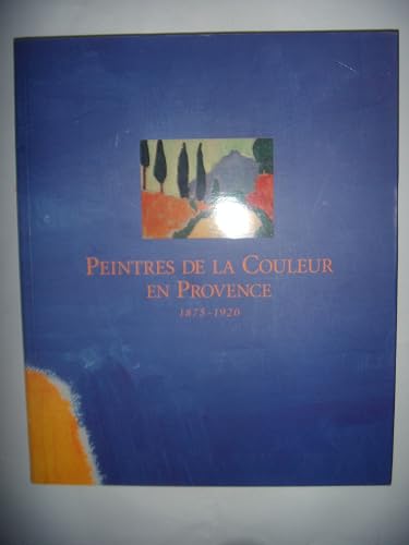Download Peintres de la couleur en Provence 1875-1920 PDF