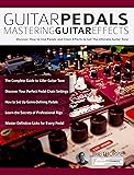 Guitar Pedals – Mastering Guitar