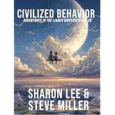 Civilized Behavior (Adventures in the Liaden Universe &reg; Book 36)