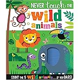 Never Touch the Wild Animals
