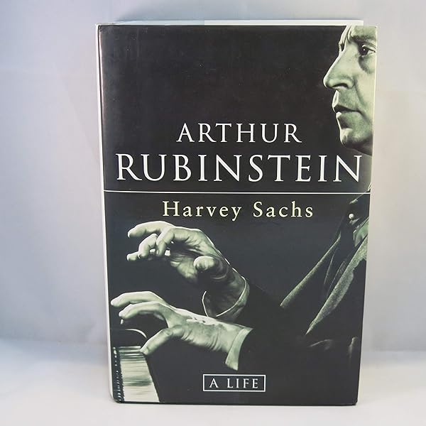 洋書 Arthur Rubinstein - A Life Arthur Rubinstein: A Life: Harvey Sachs: 9780297815853