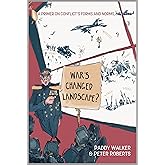 War's Changed Landscape?: A Primer on Conflict's Forms and Norms