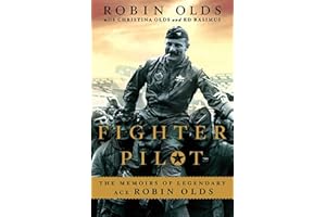 Fighter Pilot: The Memoirs of Legendary Ace Robin Olds