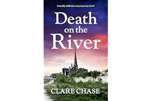 Death on the River: A totally addictive cozy mystery novel (A Tara Thorpe Mystery Book 2)