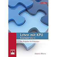 Leben mit KPU - Kryptopyrrolurie: Ein Ratgeber für Patienten (German Edition) book cover Leben mit KPU - Kryptopyrrolurie: Ein Ratgeber für Patienten (German Edition) book cover