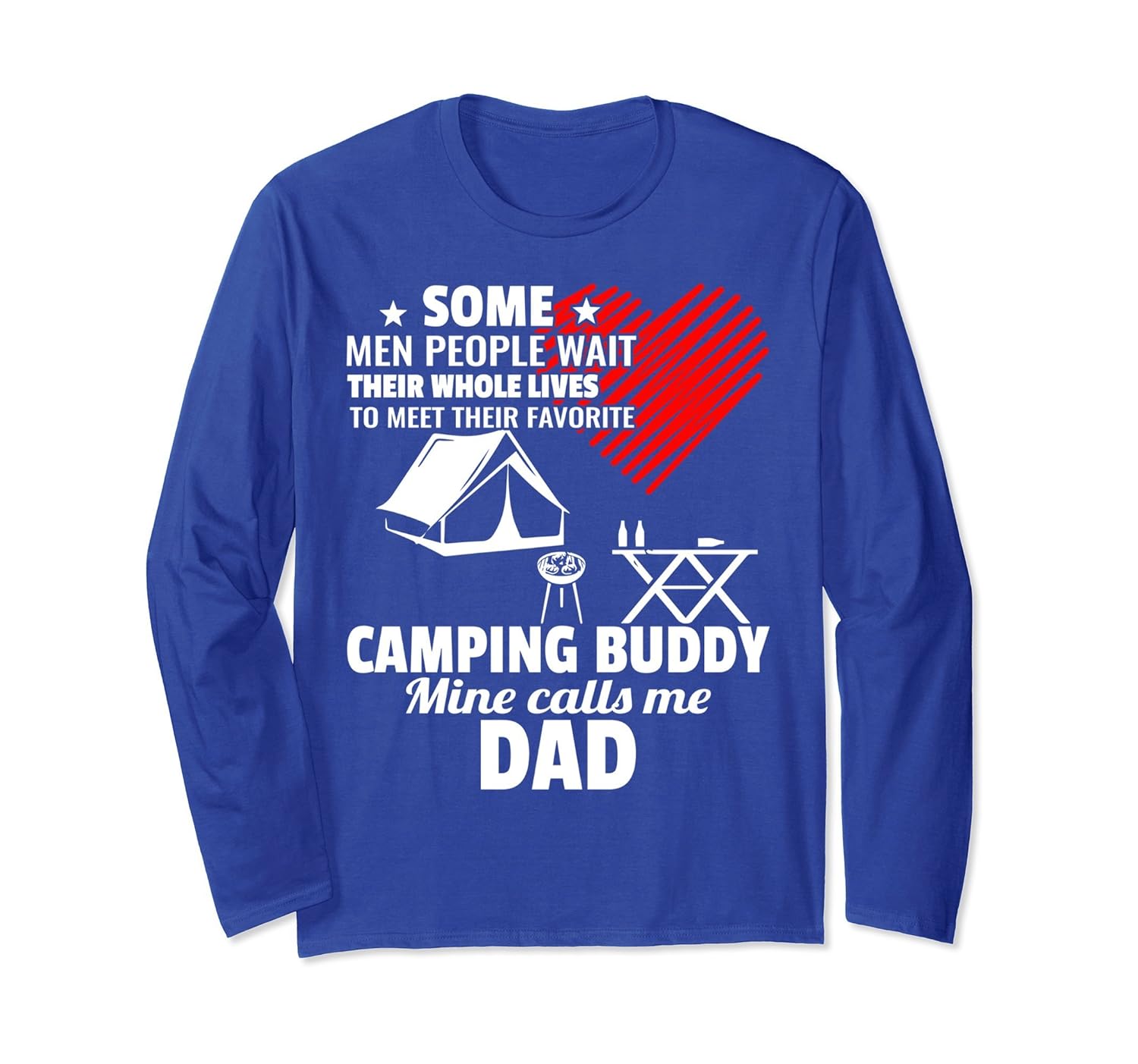 Camping Buddy Mine Calls Me Dad Long Sleeve T-shirt-anz