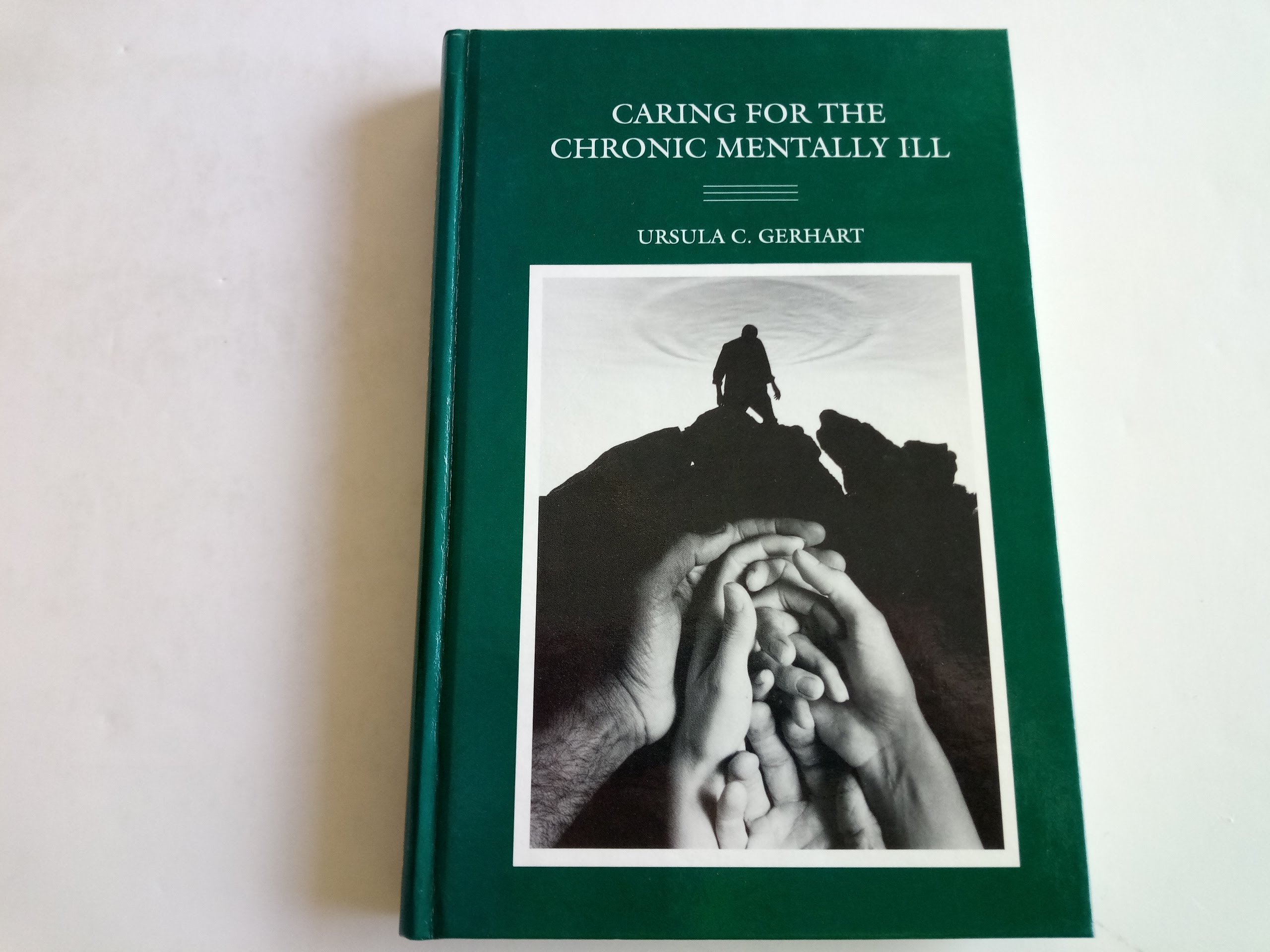 Caring For The Chronic Mentally Ill Ursula C Gerhart - 