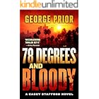 78 Degrees and Bloody: A Casey Stafford Novel