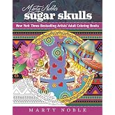 Marty Noble's Sugar Skulls: New York Times Bestselling Artists? Adult Coloring Books