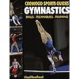 Gymnastics: Skills- Techniques- Training (Crowood Sports Guides)