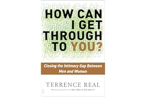 How Can I Get Through to You?: Closing the Intimacy Gap Between Men and Women