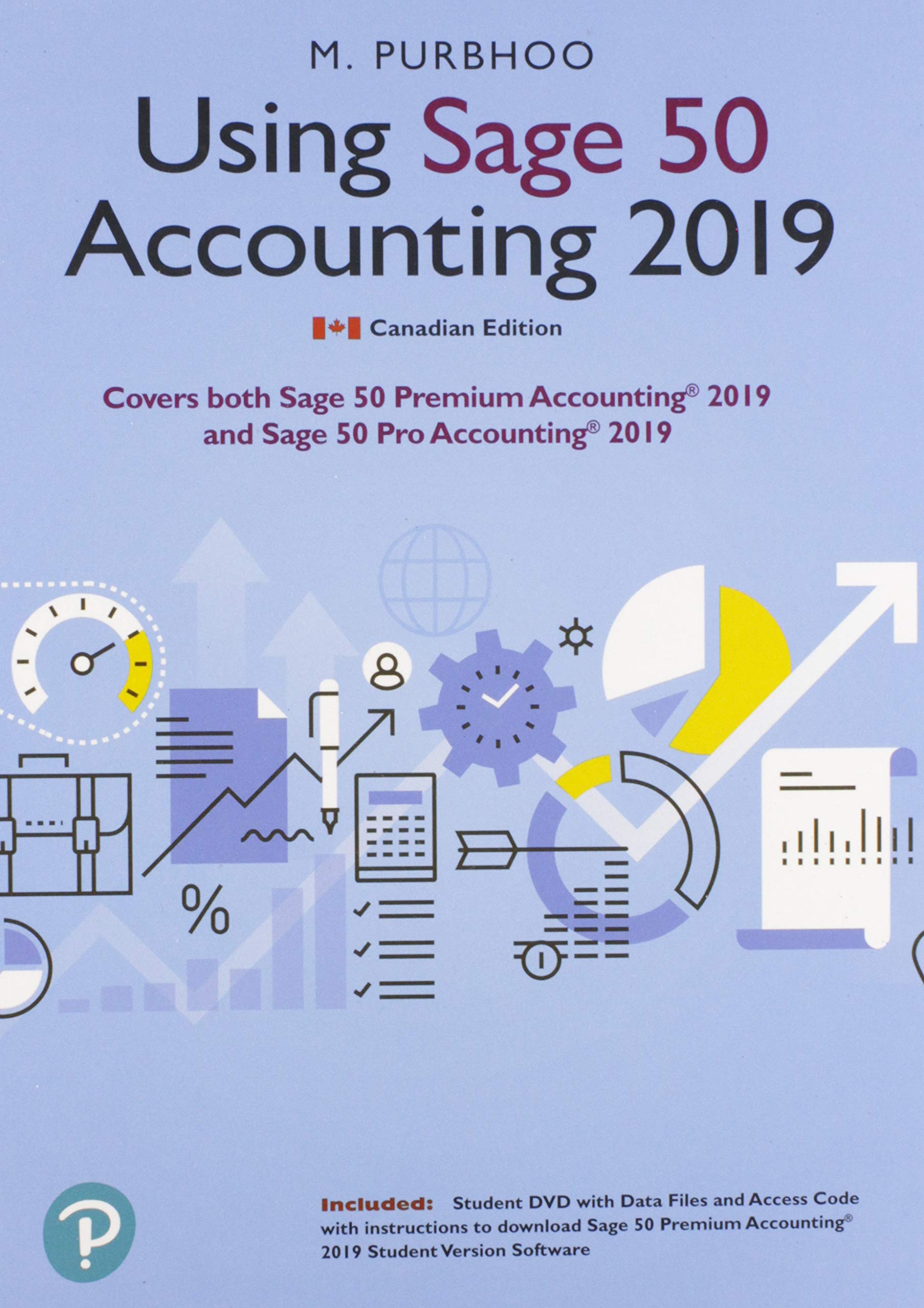 Using Sage 50 Accounting 2019 Purbhoo Mary 9780135669174 Books Amazon Ca