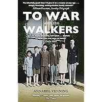 To War With the Walkers: One Family's Extraordinary Story of the Second World War book cover