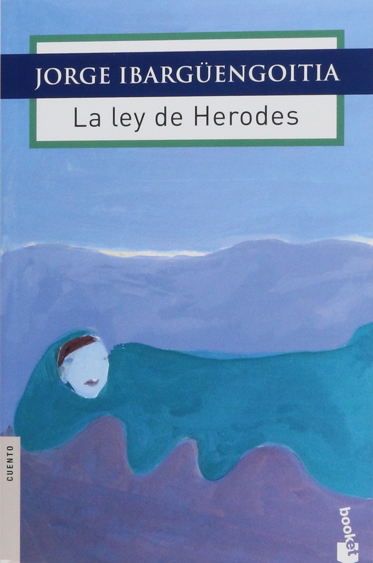 Ley De Herodes La Ibarguengoitia Jorge 9786070729157 Amazon Com Books