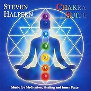 Chakra Suite: Music for Meditation, Healing and Inner Peace
