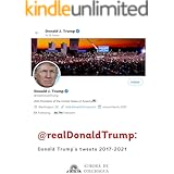 @realDonaldTrump: Donald Trump's tweets 2017-2021