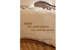Where the Sand Sings, the Ocean Gazes
