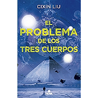 El problema de los tres cuerpos (Trilogía de los Tres Cuerpos 1): Primer volumen trilogía (Spanish Edition) book cover El problema de los tres cuerpos (Trilogía de los Tres Cuerpos 1): Primer volumen trilogía (Spanish Edition) book cover