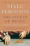 The Ascent of Money: A Financial History of the World