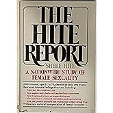 Hite Report * A Nationwide Study Of Female Sexuality