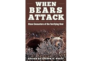 When Bears Attack: Close Encounters of the Terrifying Kind