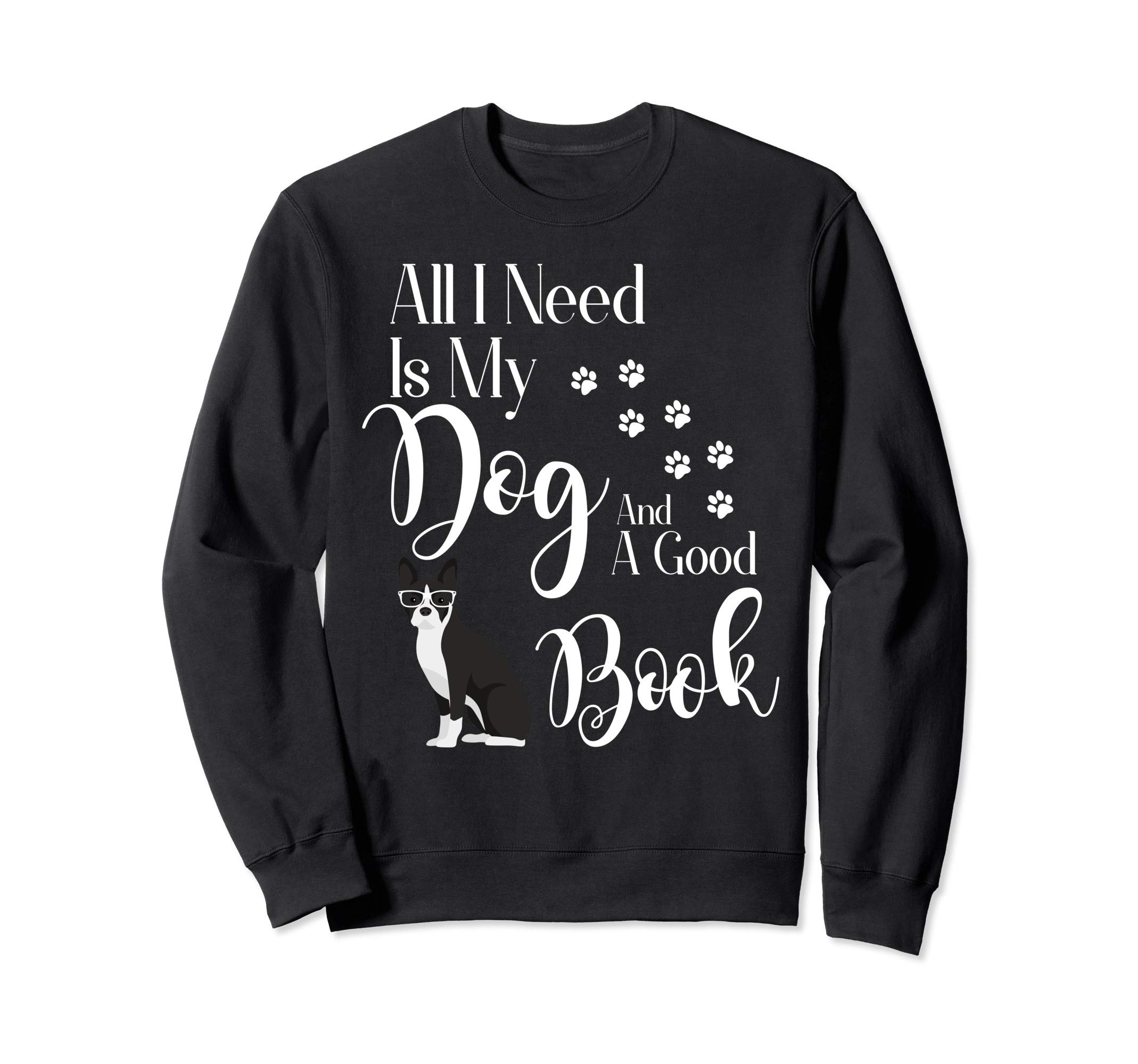 Boston Terrier Gifts I love My Dog Reading Book Love Sweatshirt