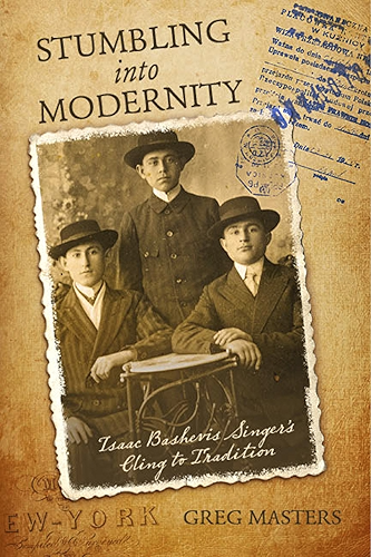 Download Stumbling Into Modernity: Isaac Bashevis Singer's Cling to Tradition (English Edition) PDF