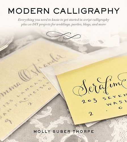 Download Modern Calligraphy: Everything You Need to Know to Get Started in Script Calligraphy (English Edition) PDF
