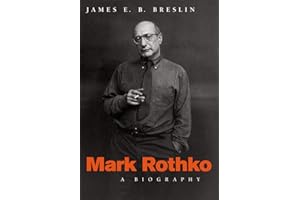 Mark Rothko: A Biography