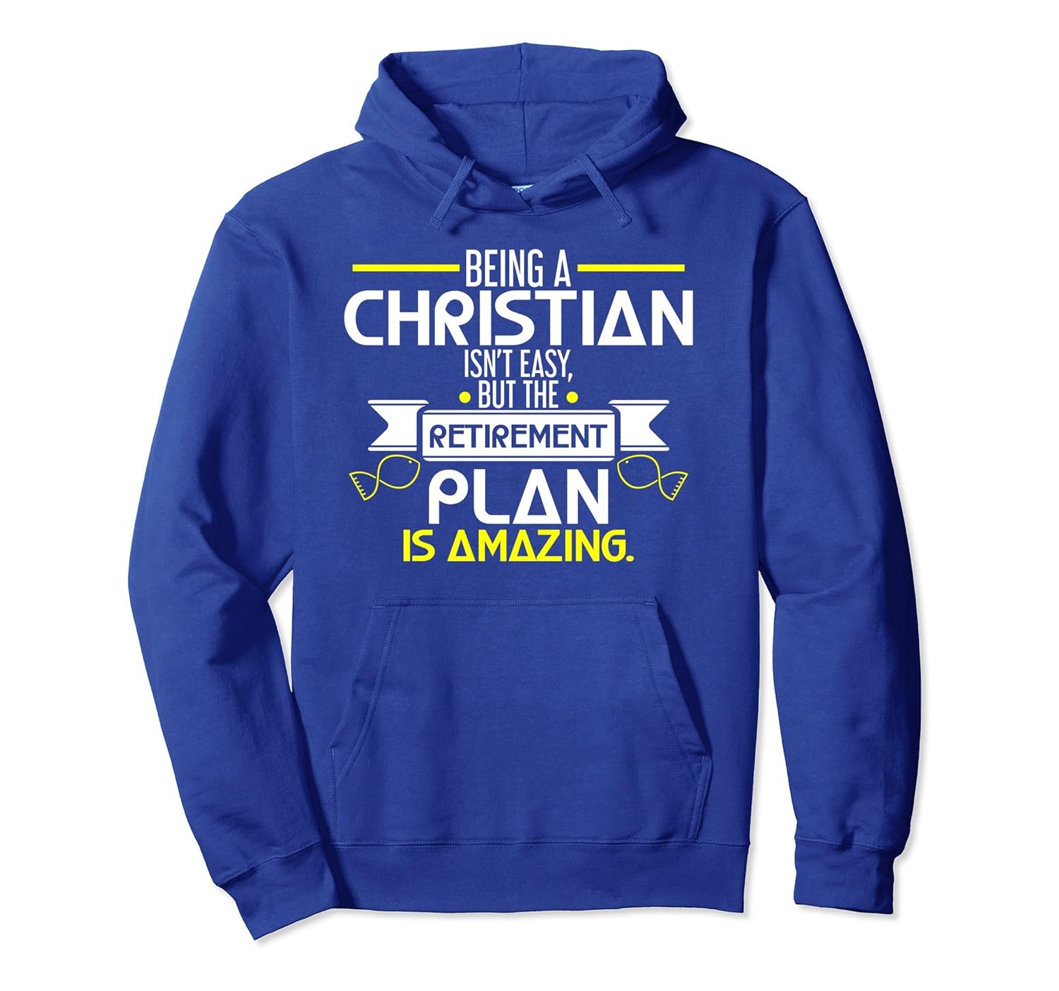 Funny Being Christian Isn't Easy Amazing Retirement Plan-ANZ