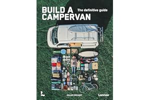 Build a Campervan: The Definitive Guide
