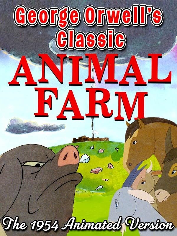 Watch Animal Farm Orwell's Classic, A 1954 Animated Version
