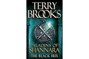 Paladins of Shannara: The Black Irix (Short Story) (Kindle Single)