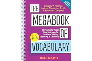 The Megabook of Vocabulary: Strategies to Boost Word Learning for Reading, Writing, Speaking, and Listening