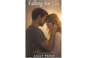 Falling for Elle: A Contemporary Romance About Love, Identity, and Being Seen