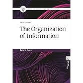 The Organization of Information (Library and Information Science Text Series)