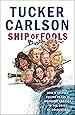 Ship of Fools: How a Selfish Ruling Class Is Bringing America to the Brink of Revolution