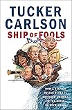 Ship of Fools: How a Selfish Ruling Class Is Bringing America to the Brink of Revolution