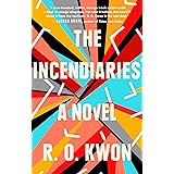 The Incendiaries: A Novel