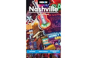 Moon Nashville: Live Music, Food & Whiskey, Neighborhood Walks (Moon U.S. Travel Guide)