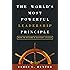 The World's Most Powerful Leadership Principle: How to Become a Servant Leader