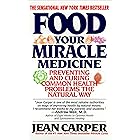 Food: Your Miracle Medicine