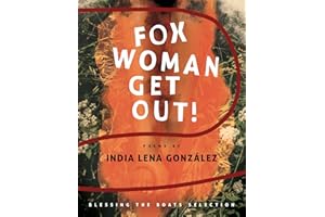 fox woman get out! (New Poets of America, 50)