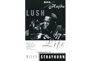 Lush Life: A Biography of Billy Strayhorn